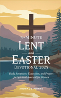 5-Minute Lent and Easter Devotional 2025
