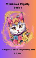 Whiskered Royalty Book 1