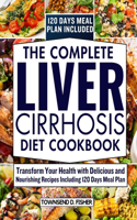 The complete liver cirrhosis diet cookbook