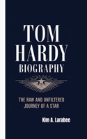 Tom Hardy Biography