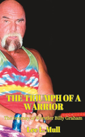 The Triumph of a Warrior