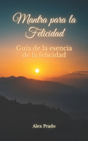 Mantra para la Felicidad