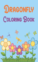 Dragonfly coloring book: Dragonfly Coloring Book For Kids