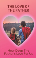 The Love Of The Father