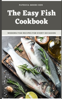 The Easy Fish Cookbook
