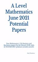 Level Mathematics June 2021 Potential Papers