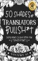 50 Shades of Translators Bullsh*t