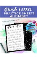 Brush Letter Alphabet Practice Sheets: Calligraphy Lettering Workbook Teaching Cursive Handwriting Art