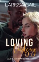 Loving Lindsey: Love in Oaktown Book 3