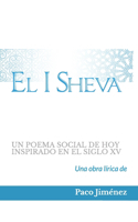 El I Sheva: Un poema social de hoy inspirado en el siglo XV(Et in Praeteritum Et Praesens)