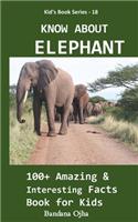 Know about Elephant