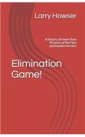 Elimination Game!: A history of more than 50 years of Red Sox postseason heroics