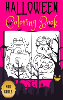 Halloween Coloring Book for Girls: Happy Colouring Books Cute Gift for Girl