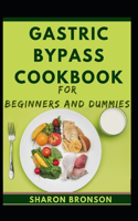 Gastric Bypass Cookbook For Beginners And Dummies