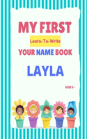 My First Learn-To-Write Your Name Book: Layla(My First Learn-To-Write Your Name Book)