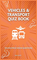 Vehicles & Transport Quiz Book