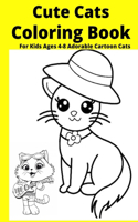 Cute Cats Coloring Book For Kids Ages 4-8 Adorable Cartoon Cats