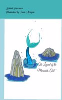 " The Legend of the Mermaids Tail "