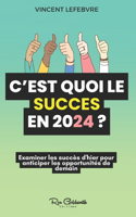 C'est quoi le succès en 2024 ?