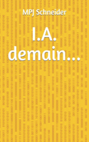 I.A. demain...