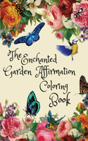 Enchanted Garden Affirmation Coloring Book