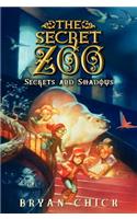 Secrets and Shadows: (Secret Zoo)