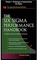 The Six SIGMA Performance Handbook, Chapter 1 - Challenges in Implementing Six SIGMA