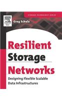Resilient Storage Networks