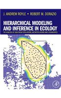 Hierarchical Modeling and Inference in Ecology