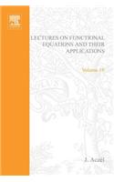 Lectures on Functional Equations and Their Applications