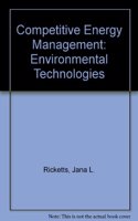 Competitive Energy Management: Environmental Technologies