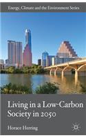Living in a Low-Carbon Society in 2050