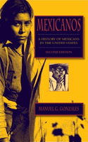 Mexicanos, Second Edition: A History of Mexicans in the United States