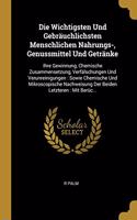 Wichtigsten Und Gebräuchlichsten Menschlichen Nahrungs-, Genussmittel Und Getränke