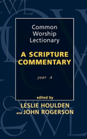 Common Worship Lectionary - A Scripture Commentary Year A