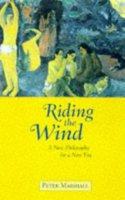 Riding the Wind: A New Philosophy for a New Era (Cassell Education) Hardcover â€“ 13 December 2016