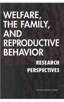 Welfare, the Family, and Reproductive Behavior