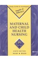 Study Guide to Accompany Ingalls and Salerno's Maternal and Child Health Nursing