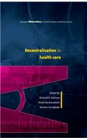 Decentralization in Health Care