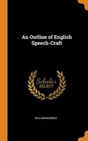 An Outline of English Speech-Craft