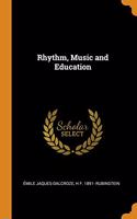 Rhythm, Music and Education
