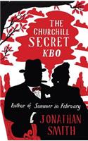 The Churchill Secret KBO: (Paperback)