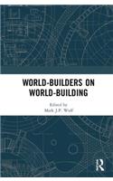 World-Builders on World-Building