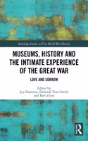 Museums, History and the Intimate Experience of the Great War