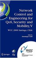 Network Control and Engineering for QoS, Security and Mobility, V