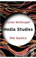 Media Studies: The Basics