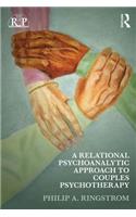 A Relational Psychoanalytic Approach to Couples Psychotherapy