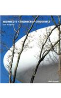 Architects + Engineers = Structures: A Book That Celebrates Well-Known Designers Paxton, Torroja, Nervi, Saarinen, Buckminster Fuller, Le Corbusier, Niemeyer, Arup, Hunt and Foster, and