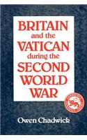 Britain and the Vatican during the Second World War: (English)