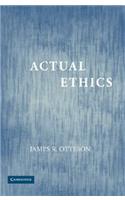 Actual Ethics